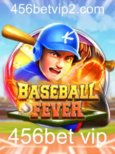 Descubra o Mundo Emocionante de BaseballFever no 456bet VIP