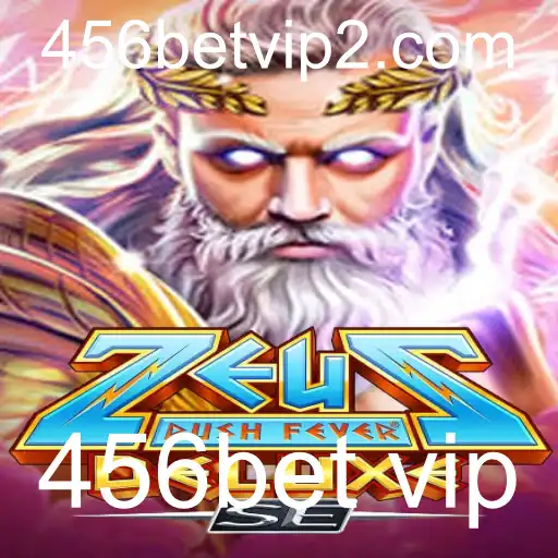 Descubra ZeusRushFeverDeluxeSE: A Emoção do Jogo com 456bet vip